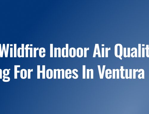 How Wildfires Impact Indoor Air Quality Long After The Smoke Clears